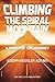 Climbing the Spiral Mountain: A Novel of the Journey