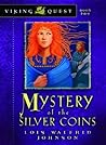 Mystery of the Silver Coins by Lois Walfrid Johnson
