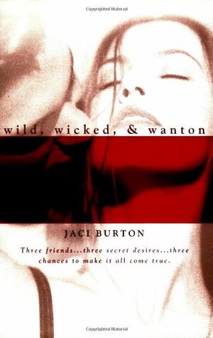 Wild, Wicked, & Wanton (Trade Paperback)