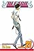 Bleach, Vol. 21: Be My Fami...