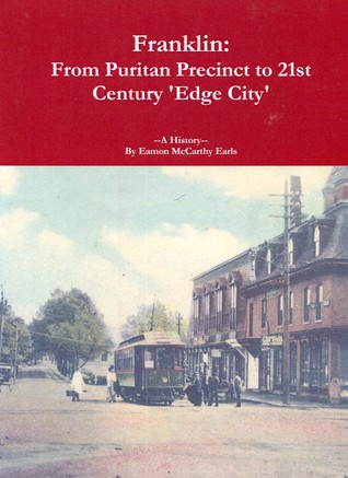 Franklin: From Puritan Precinct to 21st Century Edge City