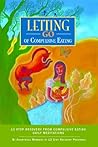 Letting Go of Compulsive Eating: Daily Meditations Letting Go of Compulsive Eating: Daily Meditations