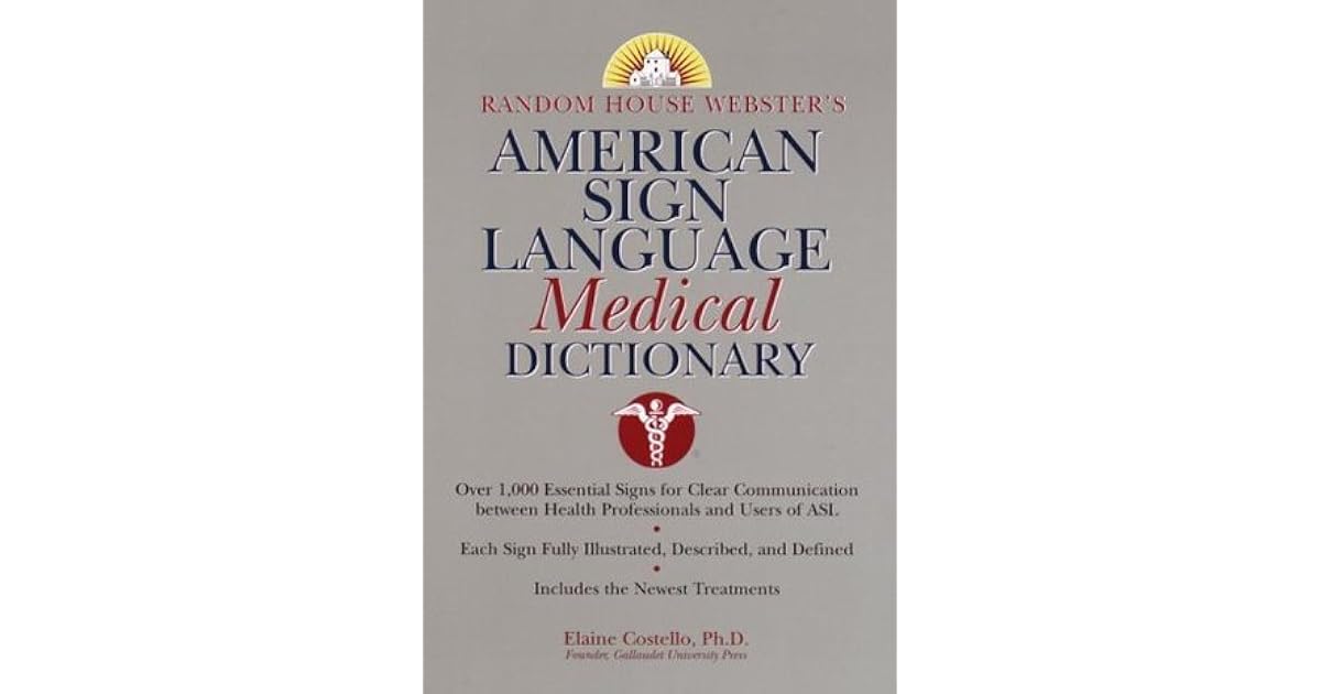 Random House ster's American Sign Language Medical Dictionary by