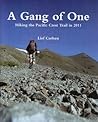 A Gang of One - Hiking the Pacific Crest Trail A Gang of One - Hiking the Pacific Crest Trail