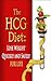 HCG Diet: Lose Weight Quickly and Safely for Life with the HCG Diet Plan (weight loss, diets, diet plans Book 1)