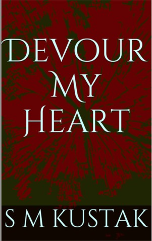 Devour My Heart (Devour Trilogy, #1)