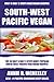 Top 30 Only N Only 3 Steps SOUTH-WEST PACIFIC VEGETARIAN Recipes For Everyone – Volume No. 1