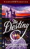 The Destiny by Kathleen Givens