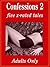 Confessions 2. Five X-Rated Adult Tales