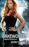 Wakeworld by Kerry Schafer