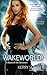 Wakeworld (The Between, #2)