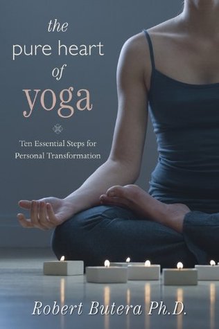 The Pure Heart of Yoga: Ten Essential Steps for Personal Transformation (Kindle Edition)