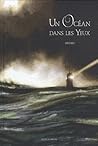 Un Océan Dans Les Yeux Un Océan Dans Les Yeux