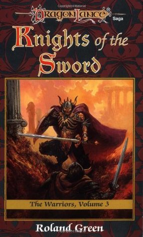 Knights of the Sword (Dragonlance: The Warriors, #3)