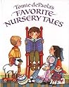 Tomie dePaola's Favorite Nursery Tales Tomie dePaola's Favorite Nursery Tales