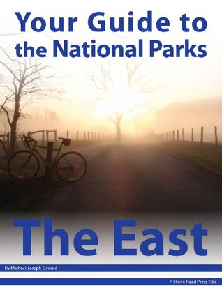Your Guide to the National Parks of the East (Kindle Edition)