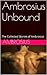 Ambrosius Unbound: The Collected Stories of Ambrosius
