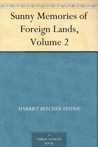 Sunny Memories of Foreign Lands, Volume 2