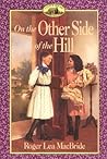 On the Other Side of the Hill (Little House: The Rocky Ridge Years, #4)