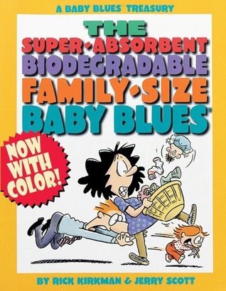 A Baby Blues Treasury: The Super-Absorbent, Biodegradable, Family-Size Baby Blues (Paperback)