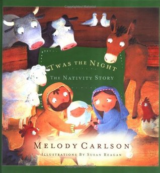 'Twas The Night: The Nativity Story (Hardcover)