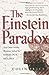 The Einstein Paradox: And O...