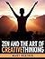 Zen and the Art of Creative Thinking