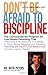 Don't Be Afraid To Discipline by Ruth Peters