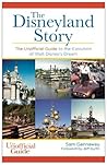 Disneyland Story: The Unofficial Guide to the Evolution of Walt Disney's Dream (Unofficial Guides) Book cover for Disneyland Story: The Unofficial Guide to the Evolution of Walt Disney's Dream (Unofficial Guides)