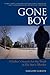 Gone Boy by Gregory Gibson