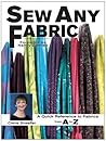 Sew Any Fabric: A...
