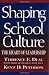 Shaping School Culture: The Heart of Leadership