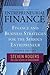 Entrepreneurial Finance: Finance and Business Strategies for the Serious Entrepreneur