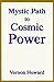 The Mystic Path to Cosmic Power