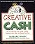 Creative Cash : How to Profit From Your Special Artistry, Creativity, Hand Skills, and Related Know-How