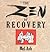 The Zen of Recovery by Mel Ash
