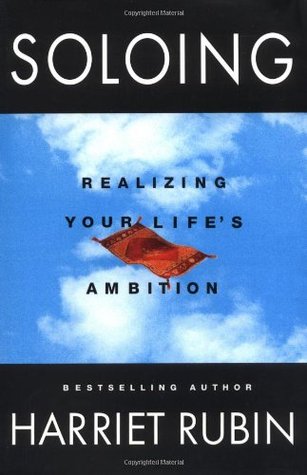 Soloing: Realizing Your Life's Ambition (Hardcover)