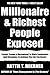 Secrets of Most Millionaire And Richest People Exposed: Tested, Proven & Guaranteed To Work Techniques And Strategies To Achieve The Life You Desire