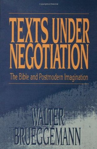 Texts Under Negotiation: The Bible and Postmodern Imagination (Paperback)