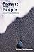 Prayers of the People: Pastoral Prayers for Worship and Personal Devotion