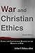 War and Christian Ethics: C...