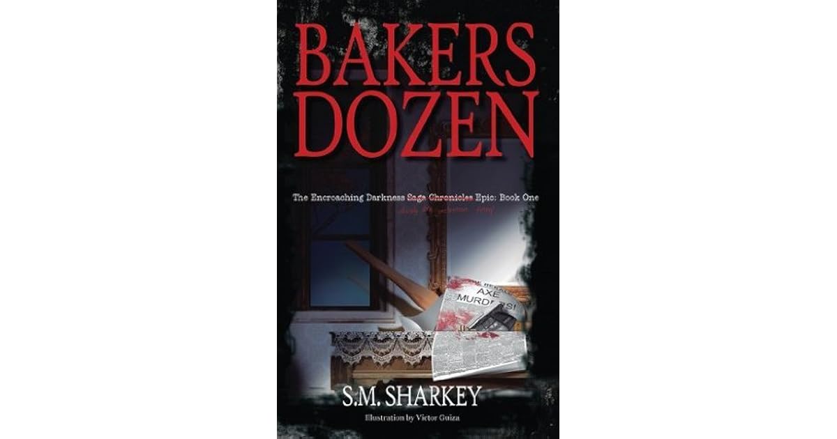 Bakers Dozen by S.M. Sharkey