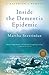 Inside the Dementia Epidemic by Martha Stettinius