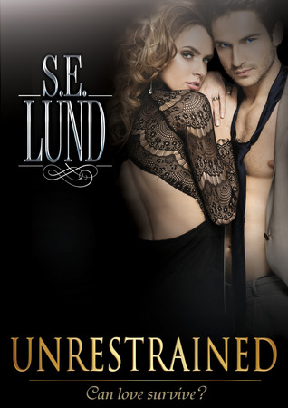 Unrestrained (Unrestrained, #3)
