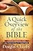 A Quick Overview of the Bible: Understanding How All the Pieces Fit Together