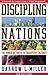 Discipling Nations: The Pow...