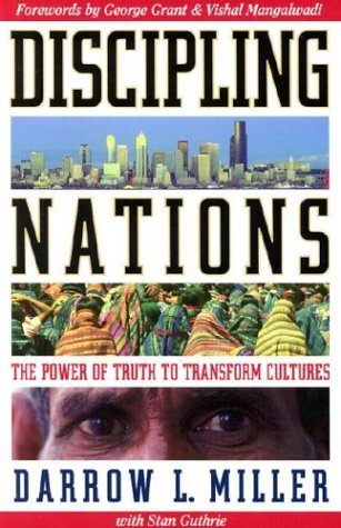Discipling Nations: The Power of Truth to Transform Cultures (Paperback)