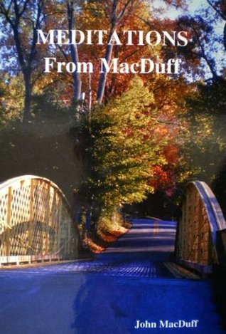 Meditations from MacDuff [Annotated]