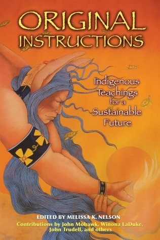 Original Instructions: Indigenous Teachings for a Sustainable Future (Paperback)