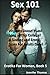 Sex 101: Virginity Doesn’t Last Long at This College! A Sizzling and Erotic Story For Adults Only! (Erotika for Women Book 5)